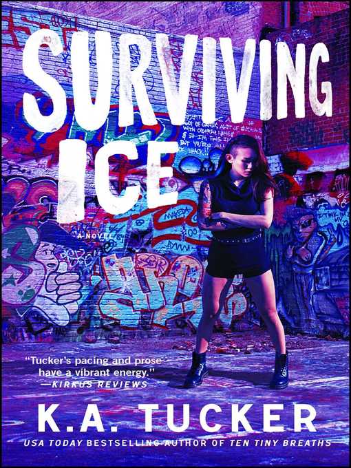 Title details for Surviving Ice by K.A. Tucker - Available